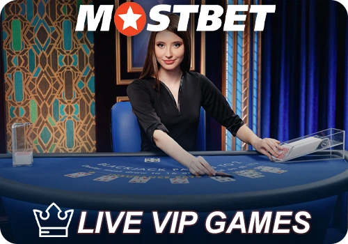 Mostbet लाइव कैसीनो में VIP-गेम खेलें